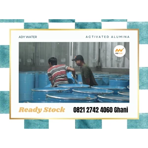 Activated Alumina Tanpa Label Produk Bisa Bahaya