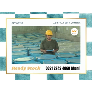 Activated Alumina Rusak di Gudang? Pastikan Drum Tersegel
